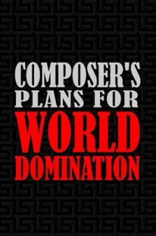 Cover of Composer's Plans for World Domination