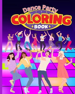 Book cover for Dance Party Coloring Book