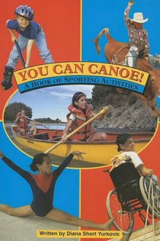 Cover of You Can Canoe! (TBK Ltr USA)