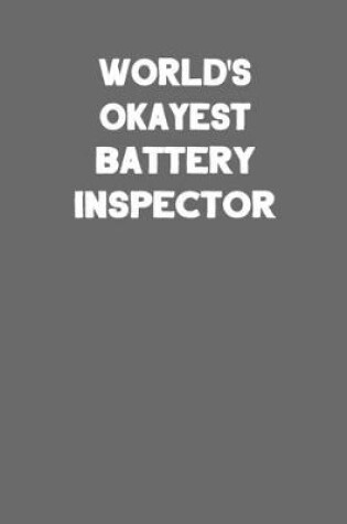 Cover of World's Okayest Battery Inspector