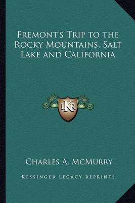 Book cover for Fremont's Trip to the Rocky Mountains, Salt Lake and California