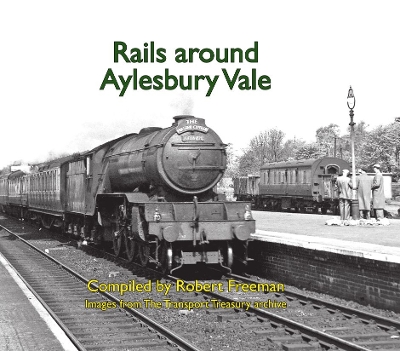 Book cover for Rails around Aylesbury Vale