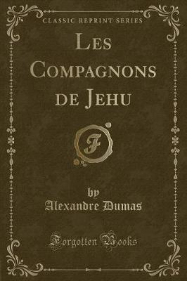 Book cover for Les Compagnons de Jehu (Classic Reprint)