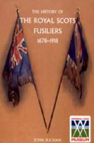 Cover of History of the Royal Scots Fusiliers, 1678-1918