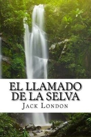 Cover of El LLamado de la Selva (Spanish) Edition