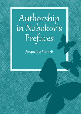 Book cover for Authorship in Nabokov's Prefaces