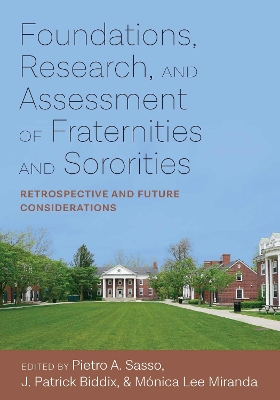 Cover of Foundations, Research, and Assessment of Fraternities and Sororities