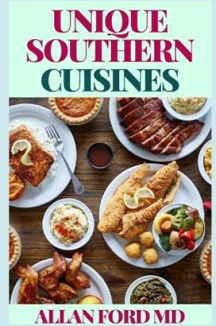 Cover of Unique Southern Cuisines