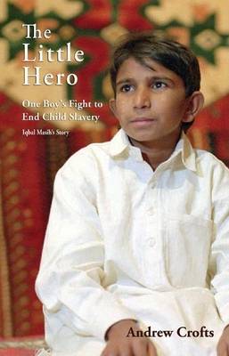 Book cover for Little Hero, The: One Boy's Fight for Freedom, Iqbal Masih's Story