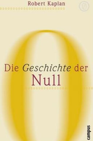 Cover of Die Geschichte Der Null. Die Geschichte Der Null.