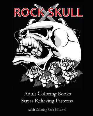 Cover of Rock Skull Adult Coloring Books