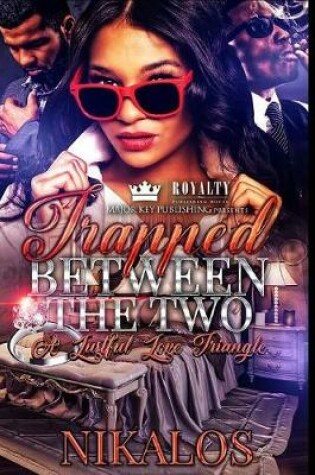 Cover of Trapped Between the Two