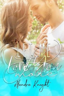 Book cover for Let Me Love You More