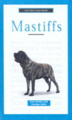 Book cover for A New Owner's Guide to Mastiffs