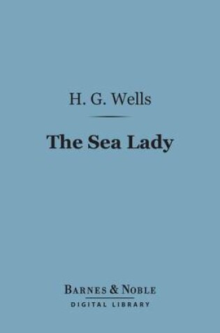 Cover of The Sea Lady (Barnes & Noble Digital Library)