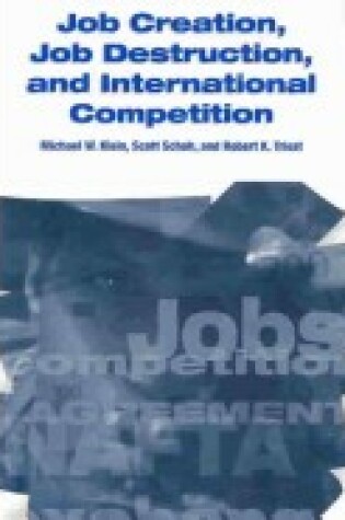 Cover of Job Creation, Job Destruction, and International Competition