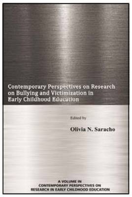 Cover of Contemporary Perspectives on Research on Bullying and Victimization in Early Childhood Education