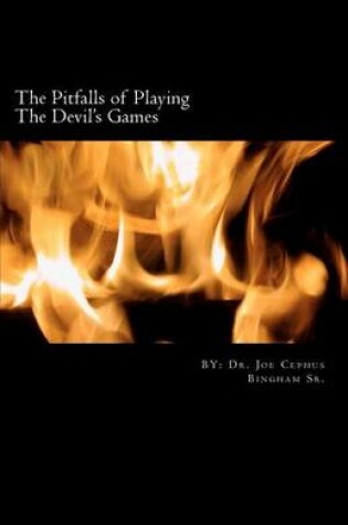 Cover of The Pitfalls of Playing The Devil's Games