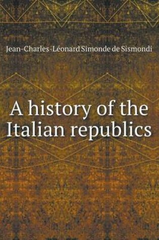 Cover of A history of the Italian republics