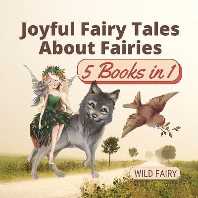 Book cover for Joyful Fairy Tales About Fairies