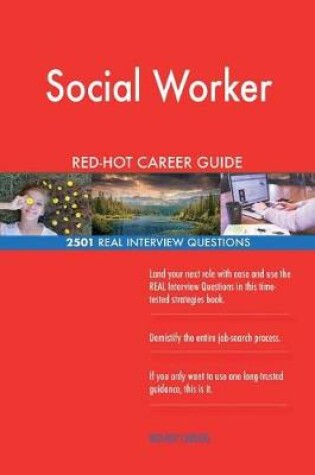 Cover of Social Worker RED-HOT Career Guide; 2501 REAL Interview Questions