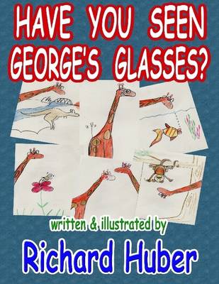 Book cover for Have You Seen George's Glasses?