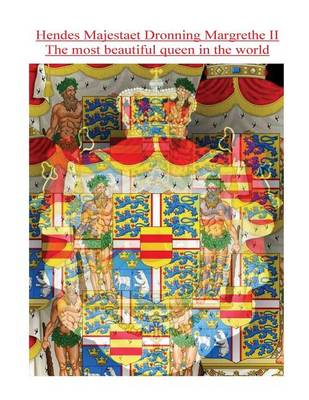 Book cover for Hendes Majestaet Dronning Margrethe II, The most beautiful queen in the world