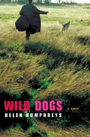 Cover of Wild Dogs: A Novel