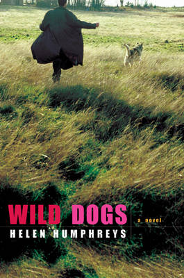 Book cover for Wild Dogs: A Novel