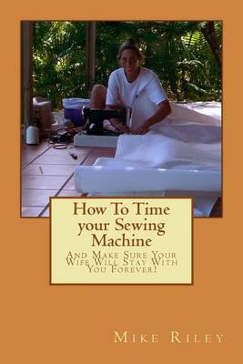 Book cover for How To Time your Sewing Machine
