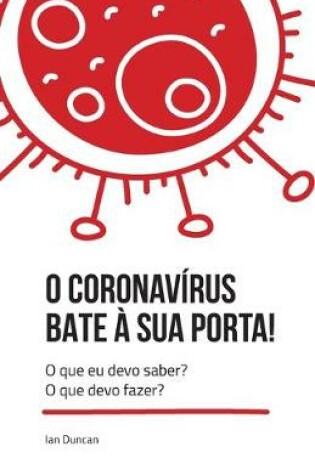 Cover of O Coronavirus bate a sua porta!