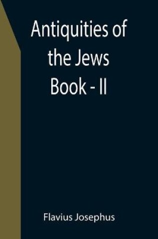 Cover of Antiquities of the Jews; Book - II