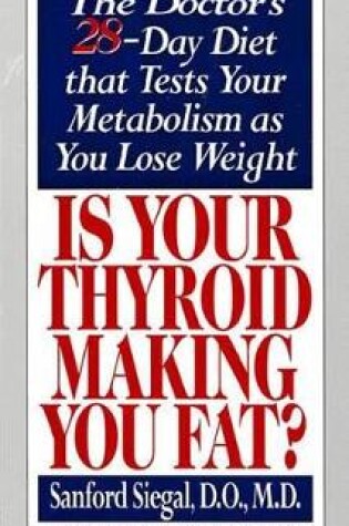 Cover of Is Your Thyroid Making You Fat