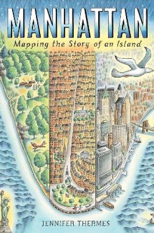 Cover of Manhattan: Mapping the Story of an Island