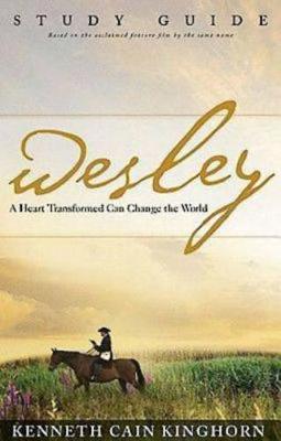 Book cover for Wesley: A Heart Transformed Can Change the World Study Guide