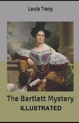 Book cover for The Bartlett Mystery ILLUSTRATED