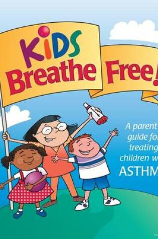 Cover of Kids Breathe Free