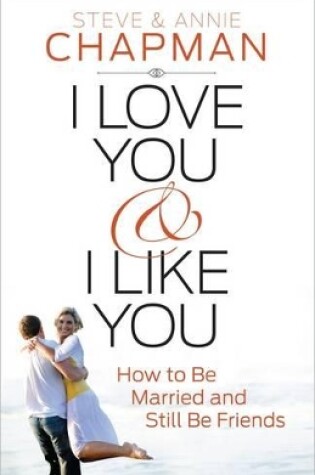 Cover of I Love You and I Like You