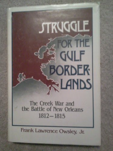 Cover of Struggle for the Gulf Borderlands