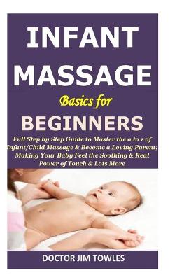 Book cover for INFANT MASSAGE Basics for Beginners