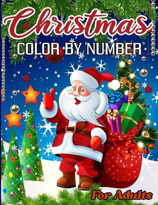 Book cover for Christmas Color By Number For Adults