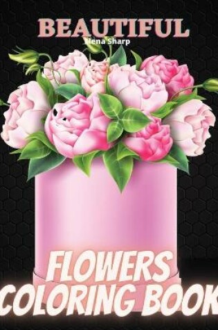 Cover of Beautiful Flowers Coloring Book