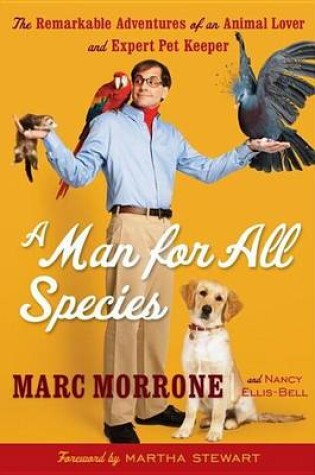 Cover of Man for All Species, A: The Remarkable Adventures of an Animal Lover and Expert Pet Keeper