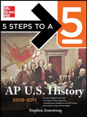 Cover of 5 Steps to a 5 AP U.S. History, 2010-2011 Edition