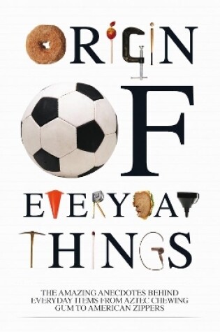 Cover of The Origin of Everyday Things