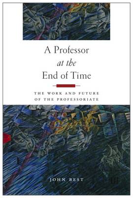 Book cover for A Professor at the End of Time