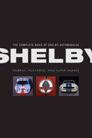 Cover of The Complete Book of Shelby Automobiles