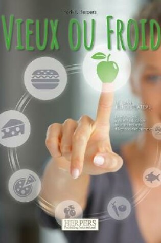 Cover of Vieux ou Froid Le jeu de société sain
