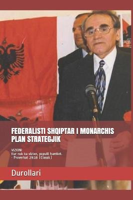 Book cover for Federalisti Shqiptar I Monarchis Plan Strategjik