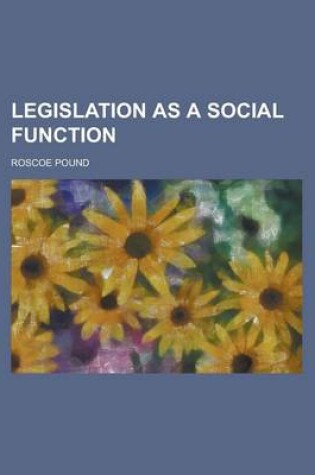 Cover of Legislation as a Social Function